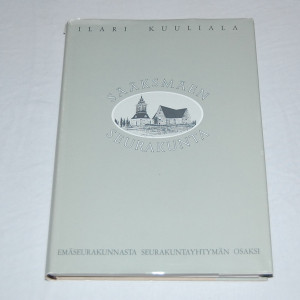 Ilari Kuuliala Sääksmäen seurakunta - emäseurakunnasta seurakuntayhtymän osaksi